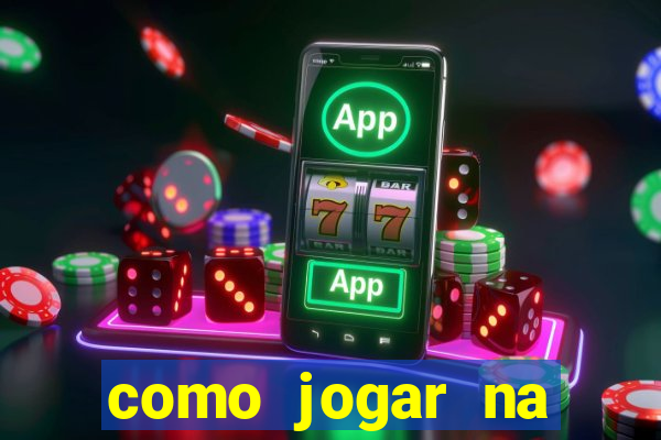 como jogar na plataforma do tigre